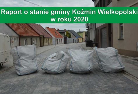 Informacja dla mieszkańców  w sprawie Raportu o stanie Gminy Koźmin Wielkopolski w 2020 roku