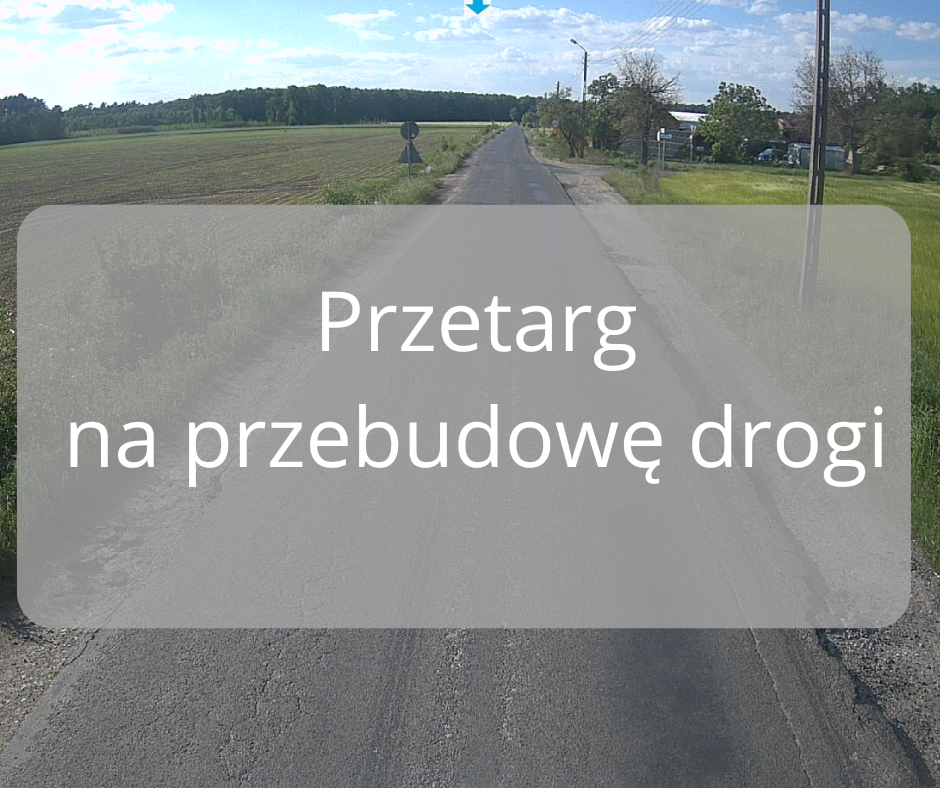 Przetarg na modernizację drogi Sapieżyn - Polskie Olędry 