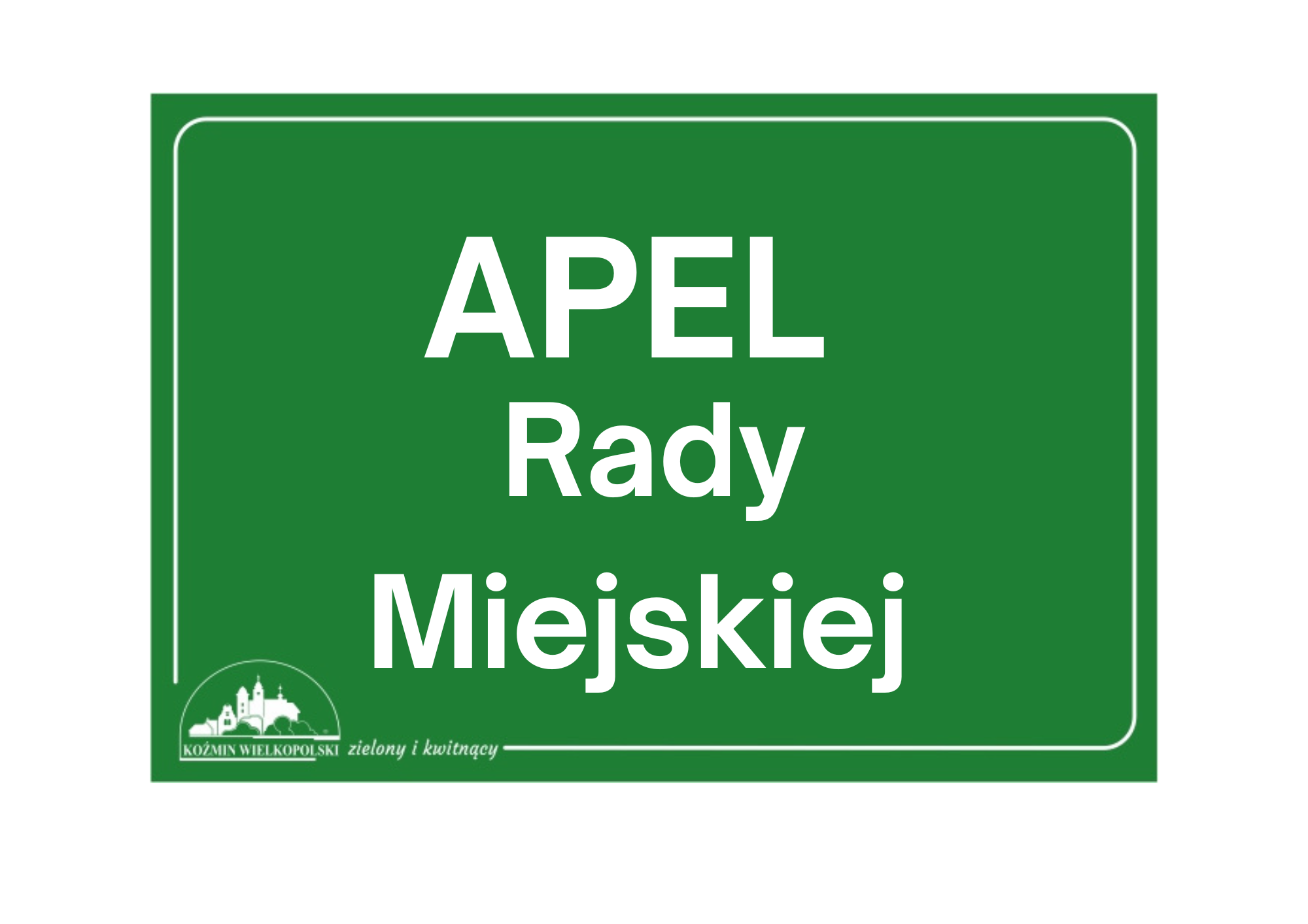 Apel Rady Miejskiej w Koźminie Wielkopolskim 