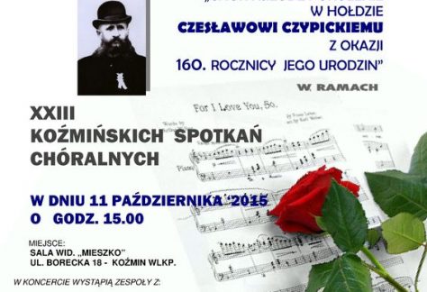 Zapraszamy na koncert z okazji 160.rocznicy urodzin Czesława Czypickiego