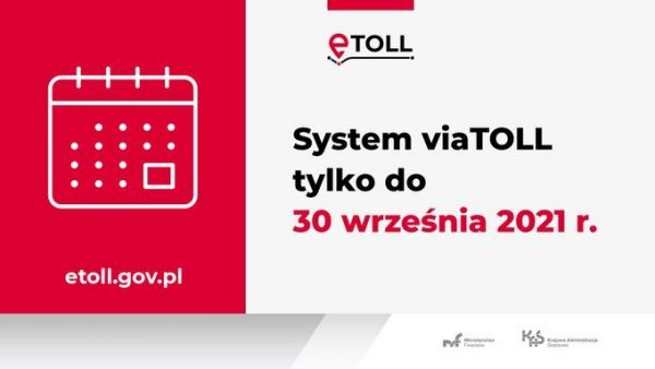 Grafika informująca, że system viaTOL działa tylko do 30 września 2021r.